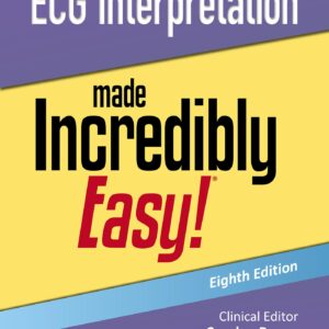 ECG Interpretation Made Incredibly Easy! (Incredibly Easy! SeriesÂ®)-ISBN: 9781975236106