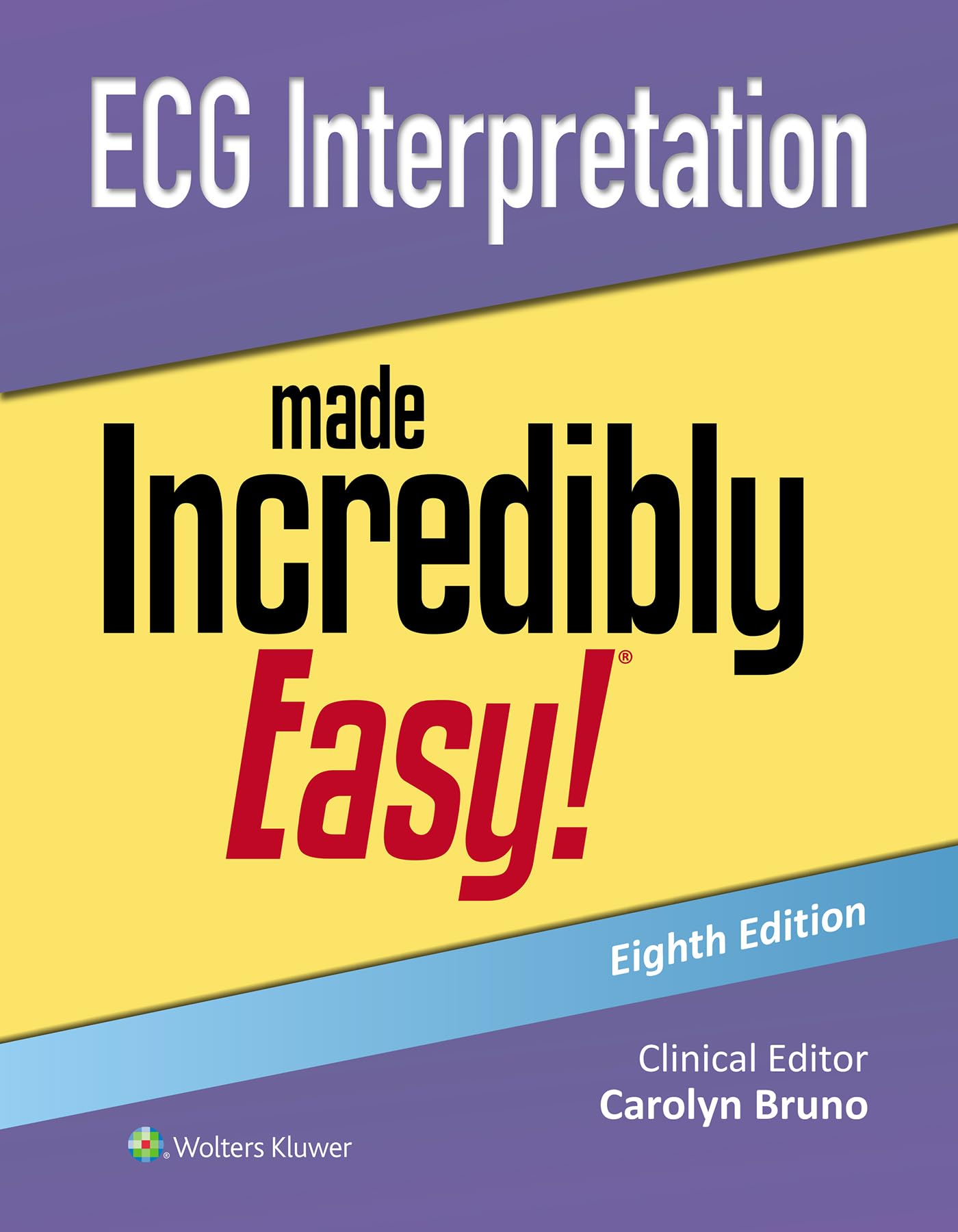 ECG Interpretation Made Incredibly Easy! (Incredibly Easy! Series®)-ISBN: 9781975236106
