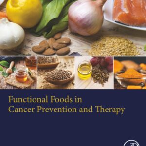 Functional Foods in Cancer Prevention and Therapy