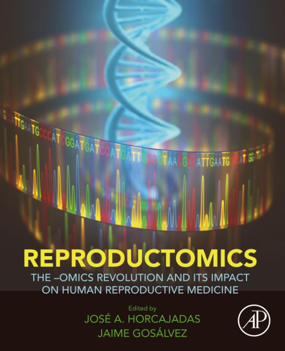 Reproductomics: The -Omics Revolution and Its Impact on Human Reproductive Medicine