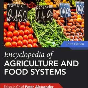 Encyclopedia of Agriculture and Food Systems (Encyclopedia of Agriculture and Food Systems