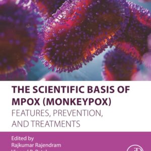 The Scientific Basis of Mpox (Monkeypox): Features