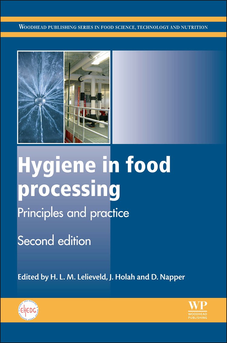 Hygiene in Food Processing: Principles and Practice (Woodhead Publishing Series in Food Science