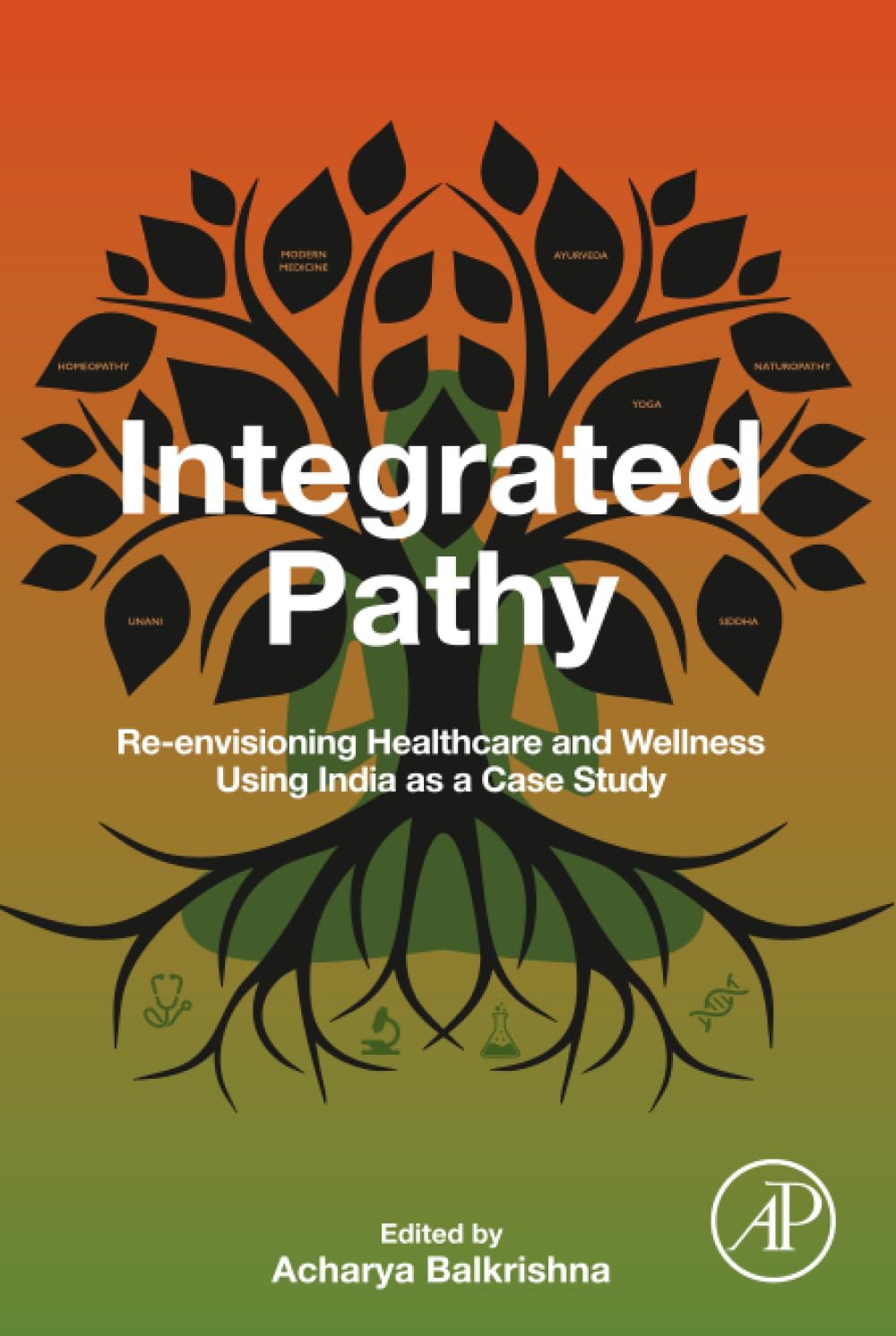 Integrated Pathy: Re-envisioning Healthcare and Wellness Using India as a Case Study