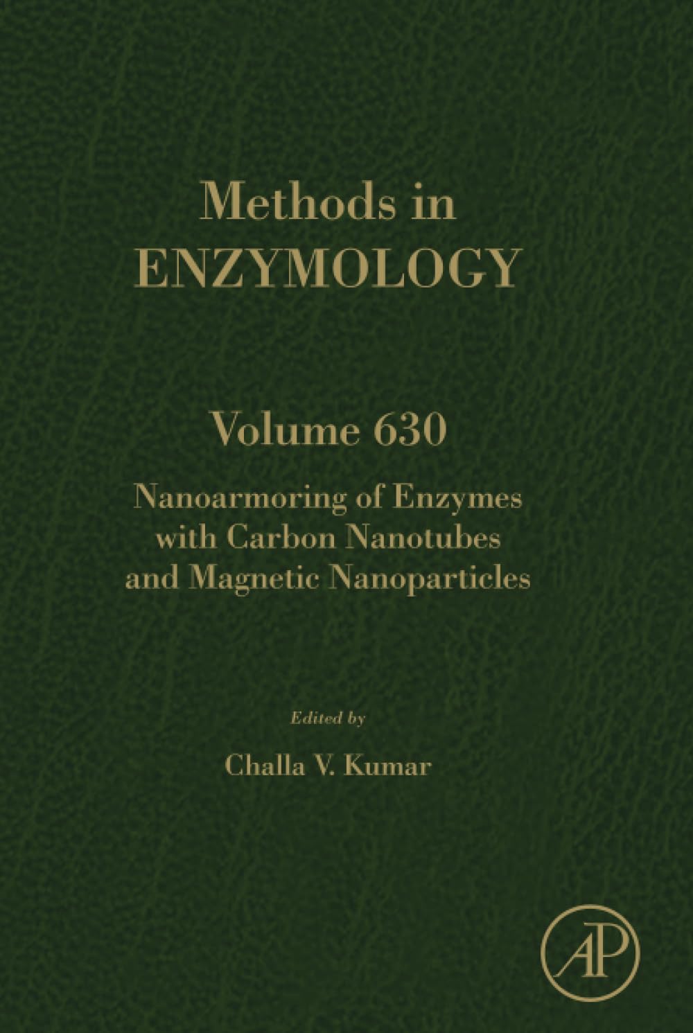 Nanoarmoring of Enzymes with Carbon Nanotubes and Magnetic Nanoparticles (Volume 630) (Methods in Enzymology