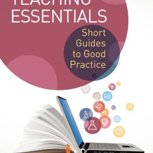 Science Teaching Essentials: Short Guides to Good Practice