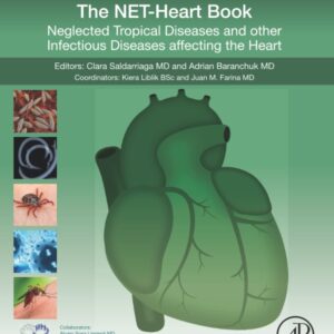 The NET-Heart Book: Neglected Tropical Diseases and other Infectious Diseases affecting the Heart