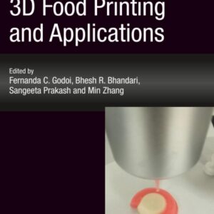 Fundamentals of 3D Food Printing and Applications