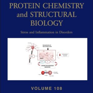 Stress and Inflammation in Disorders (Volume 108) (Advances in Protein Chemistry and Structural Biology