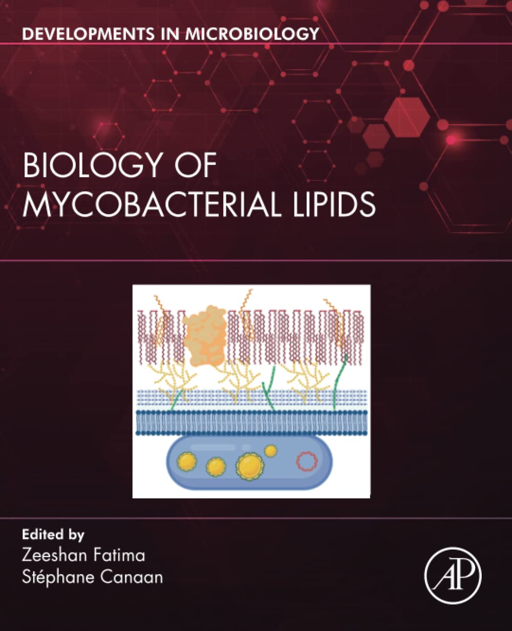 Biology of Mycobacterial Lipids (Developments in Microbiology)
