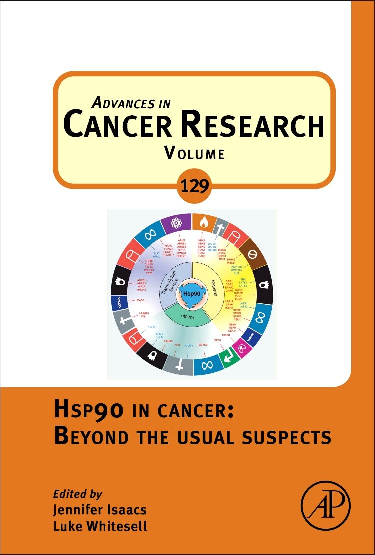 Hsp90 in Cancer: Beyond the Usual Suspects (Volume 129) (Advances in Cancer Research
