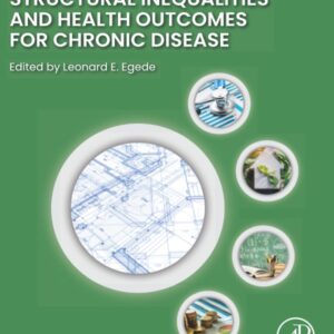 Structural Inequalities and Health Outcomes for Chronic Disease