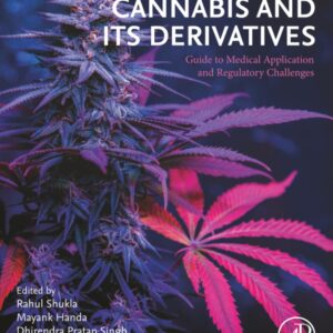 Cannabis and its Derivatives: Guide to Medical Application and Regulatory Challenges