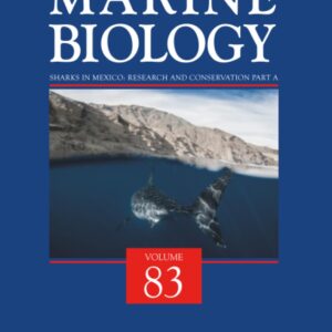 Sharks in Mexico: Research and Conservation (Volume 83) (Advances in Marine Biology