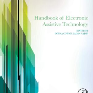 Handbook of Electronic Assistive Technology