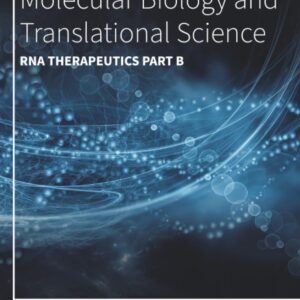 RNA Therapeutics Part B (Volume 204) (Progress in Molecular Biology and Translational Science