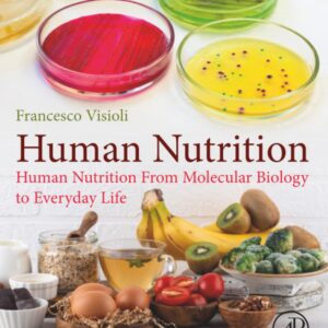 Human Nutrition: From Molecular Biology to Everyday Life