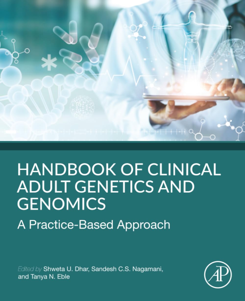 Handbook of Clinical Adult Genetics and Genomics: A Practice-Based Approach