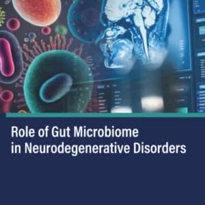 Role of Gut Microbiome in Neurodegenerative Disorders