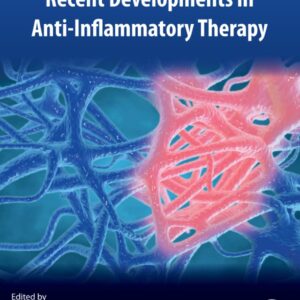 Recent Developments in Anti-Inflammatory Therapy