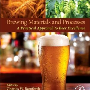 Brewing Materials and Processes: A Practical Approach to Beer Excellence