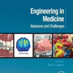 Engineering in Medicine: Advances and Challenges