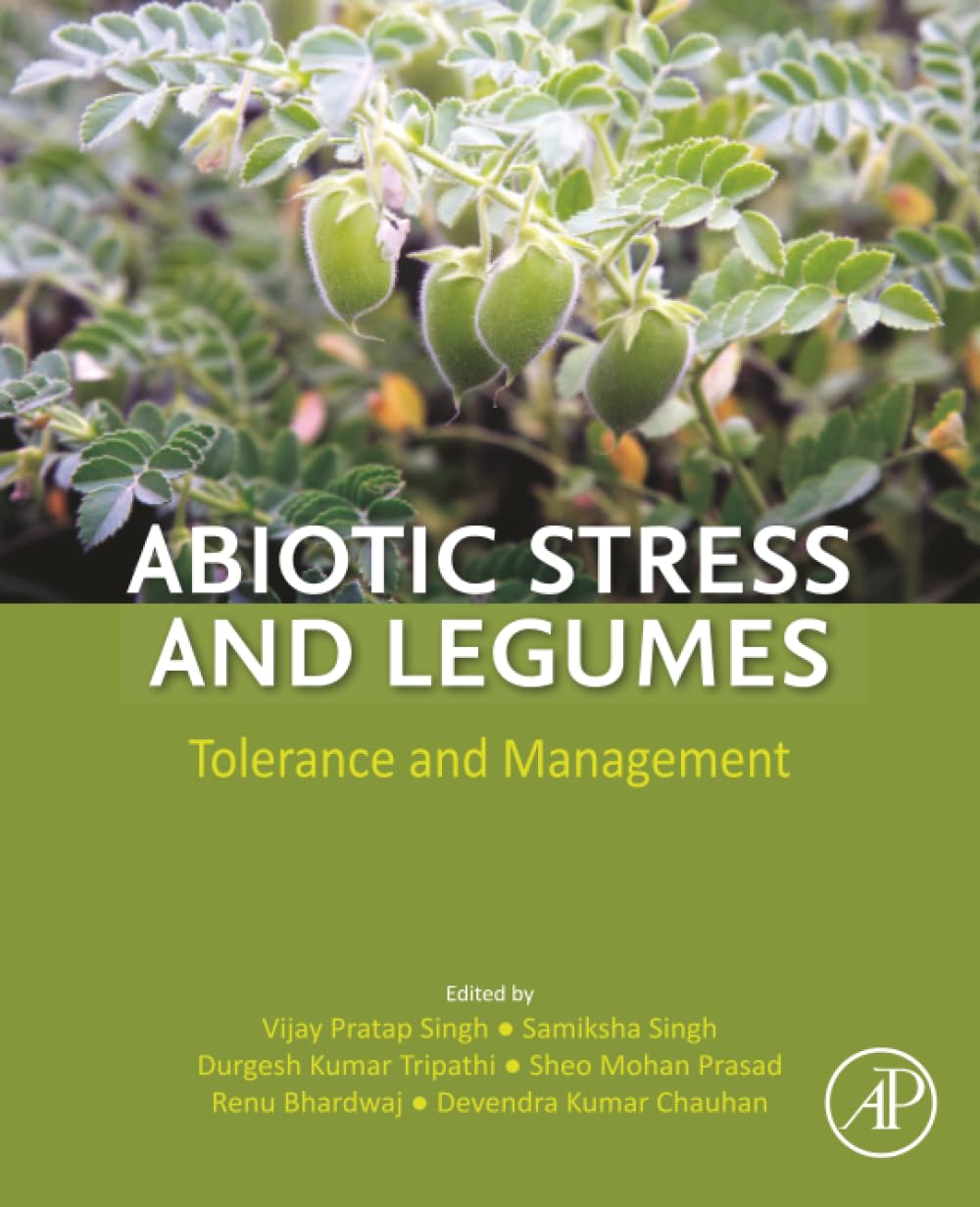 Abiotic Stress and Legumes: Tolerance and Management