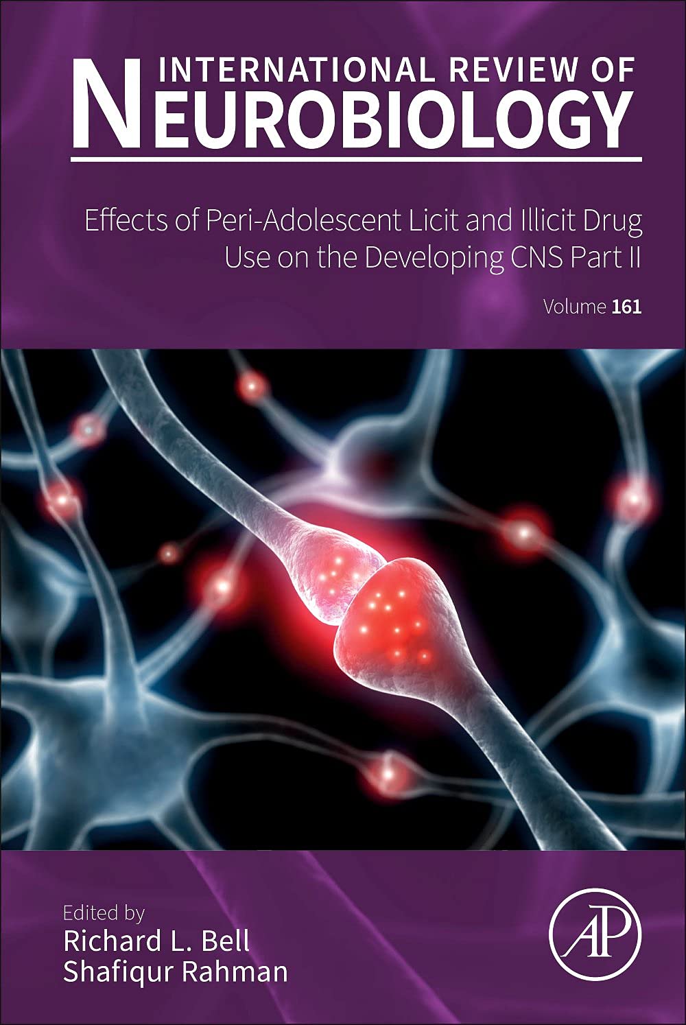Effects of Peri-Adolescent Licit and Illicit Drug Use on the Developing CNS: Part II (Volume 161) (International Review of Neurobiology