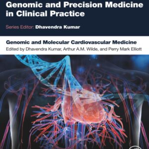 Genomic and Molecular Cardiovascular Medicine (Genomic and Precision Medicine in Clinical Practice)