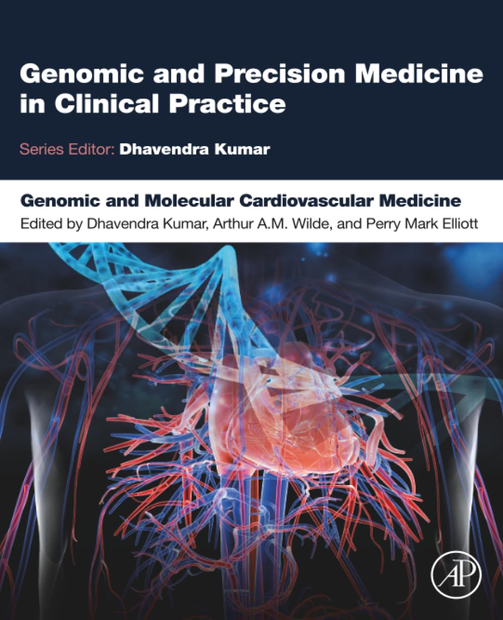 Genomic and Molecular Cardiovascular Medicine (Genomic and Precision Medicine in Clinical Practice)