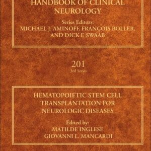 Hematopoietic Stem Cell Transplantation for Neurologic Diseases (Volume 202) (Handbook of Clinical Neurology