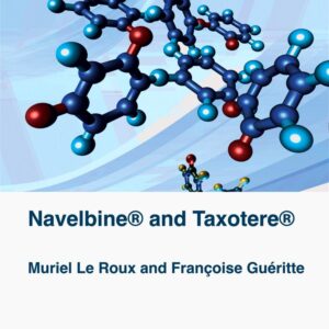 NavelbineÂ® and TaxotÃ¨reÂ®: Histories of Sciences