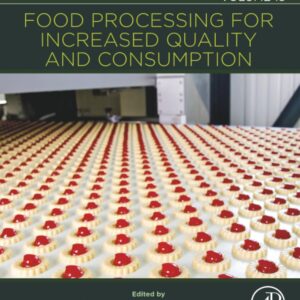 Food Processing for Increased Quality and Consumption (Volume 18) (Handbook of Food Bioengineering