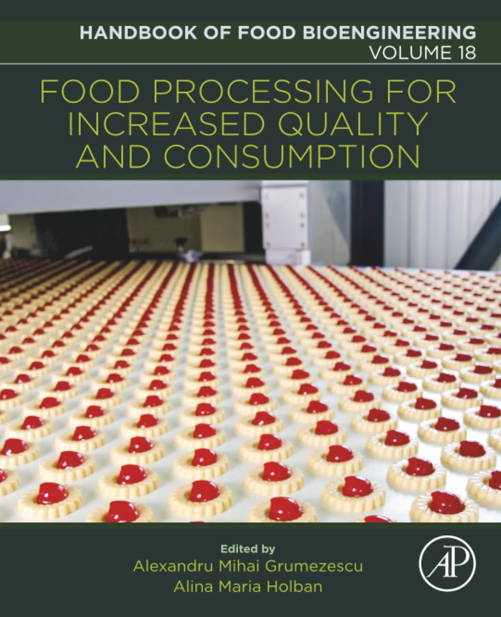 Food Processing for Increased Quality and Consumption (Volume 18) (Handbook of Food Bioengineering