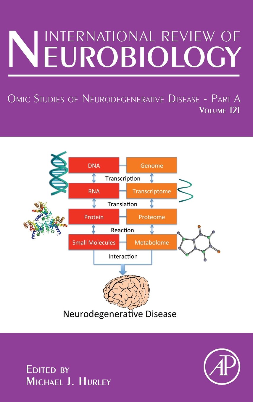 Omic Studies of Neurodegenerative Disease - Part A (Volume 121) (International Review of Neurobiology