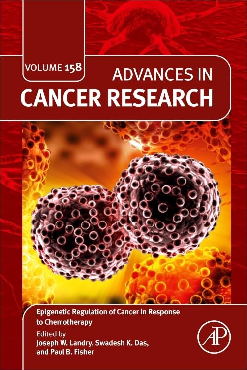 Epigenetic Regulation of Cancer in Response to Chemotherapy (Volume 158) (Advances in Cancer Research