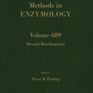 Steroid Biochemistry (Volume 689) (Methods in Enzymology