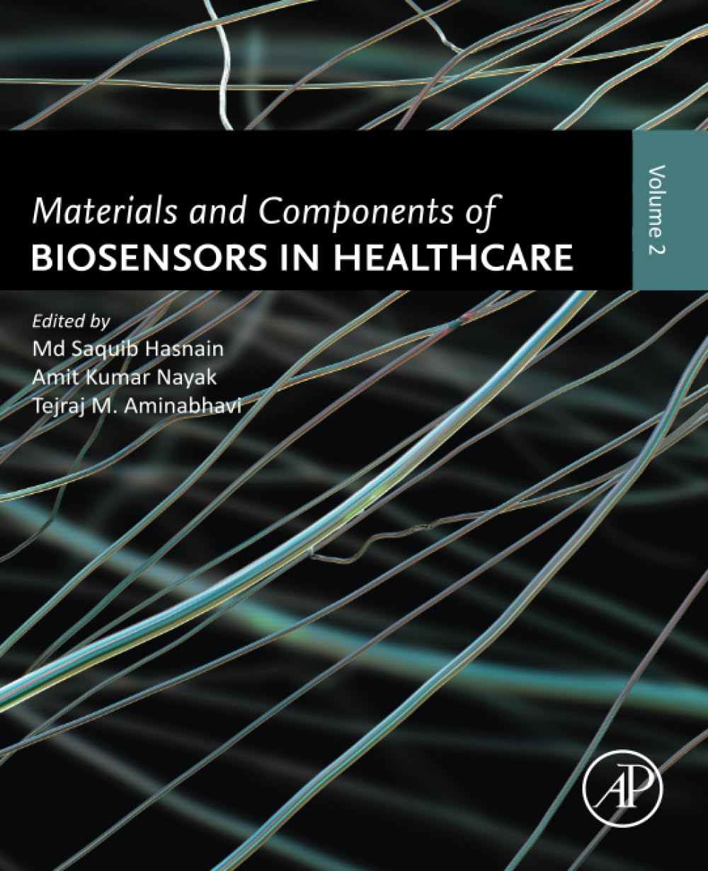 Materials and Components of Biosensors in Healthcare: Volume 2