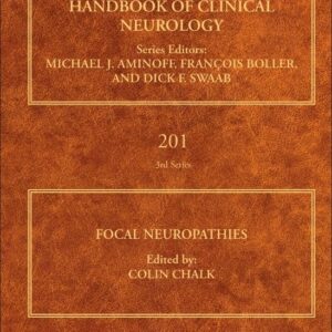 Focal Neuropathies (Volume 201) (Handbook of Clinical Neurology