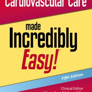 Cardiovascular Care Made Incredibly Easy! (Incredibly Easy! SeriesÂ®)-ISBN: 9781975243203