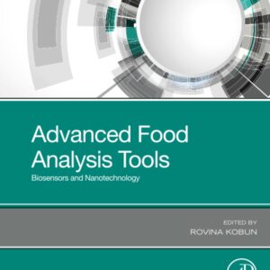 Advanced Food Analysis Tools: Biosensors and Nanotechnology