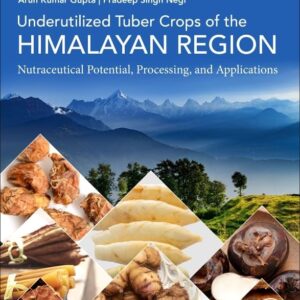 Underutilized Tuber Crops of the Himalayan Region: Nutraceutical Potential