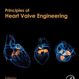 Principles of Heart Valve Engineering
