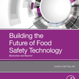 Building the Future of Food Safety Technology: Blockchain and Beyond