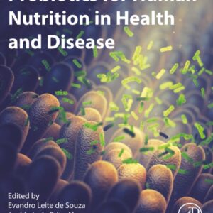 Probiotics for Human Nutrition in Health and Disease