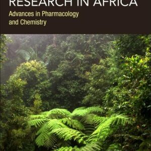 Medicinal Plant Research in Africa: Advances in Pharmacology and Chemistry (Advanced Topics in Biomaterials)