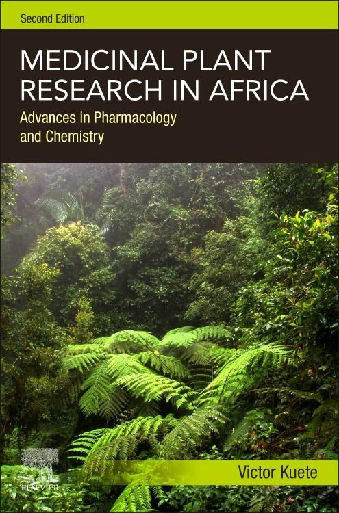 Medicinal Plant Research in Africa: Advances in Pharmacology and Chemistry (Advanced Topics in Biomaterials)
