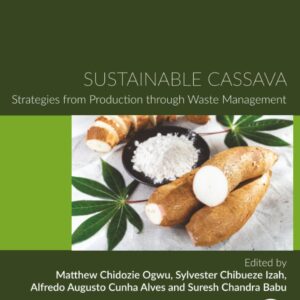 Sustainable Cassava: Strategies from Production through Waste Management (Plant Biology