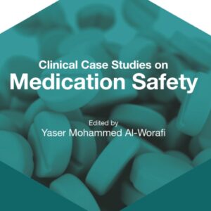 Clinical Case Studies on Medication Safety
