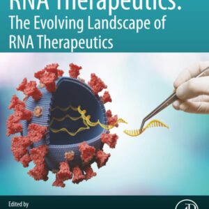 RNA Therapeutics: The Evolving Landscape of RNA Therapeutics